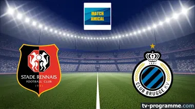 Rennes / Club Bruges Football Match amical 2026
