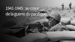 1941-1945 : au cœur de la guerre du Pacifique : Épisode 2