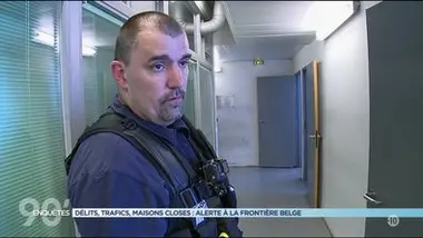90' Enquêtes - Délits, trafics, maisons closes : alerte à la frontière belge !