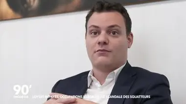 90' Enquêtes - Loyers impayés, occupations illégales : le scandale des squatteurs