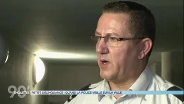 90' Enquêtes - Petite délinquance : quand la police veille sur la ville