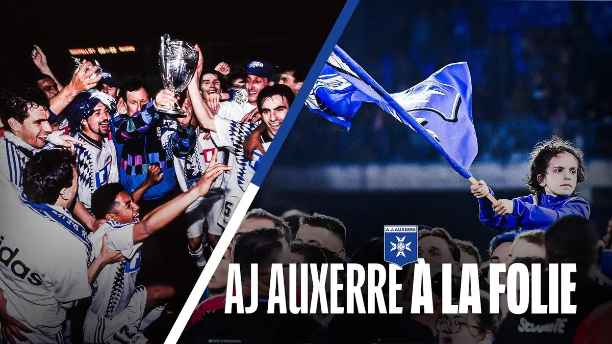 À LA FOLIE | Aux origines de l'AJ Auxerre…