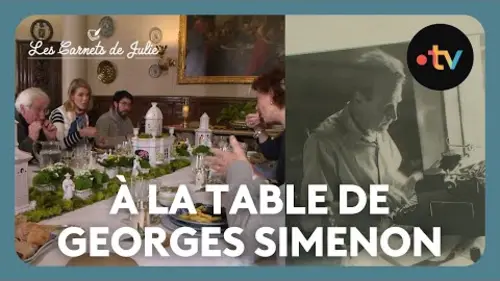 replay de À la table de ... Georges Simenon - Les Carnets de Julie