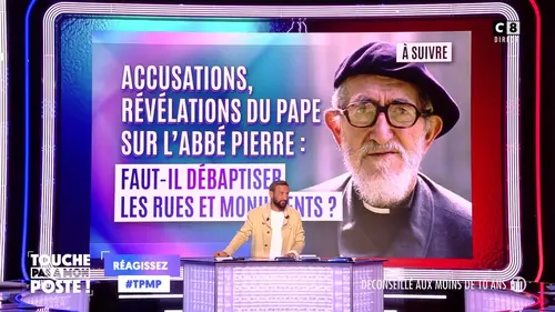 replay de Abbé Pierre : Faut-il débaptiser les rues et monuments ?