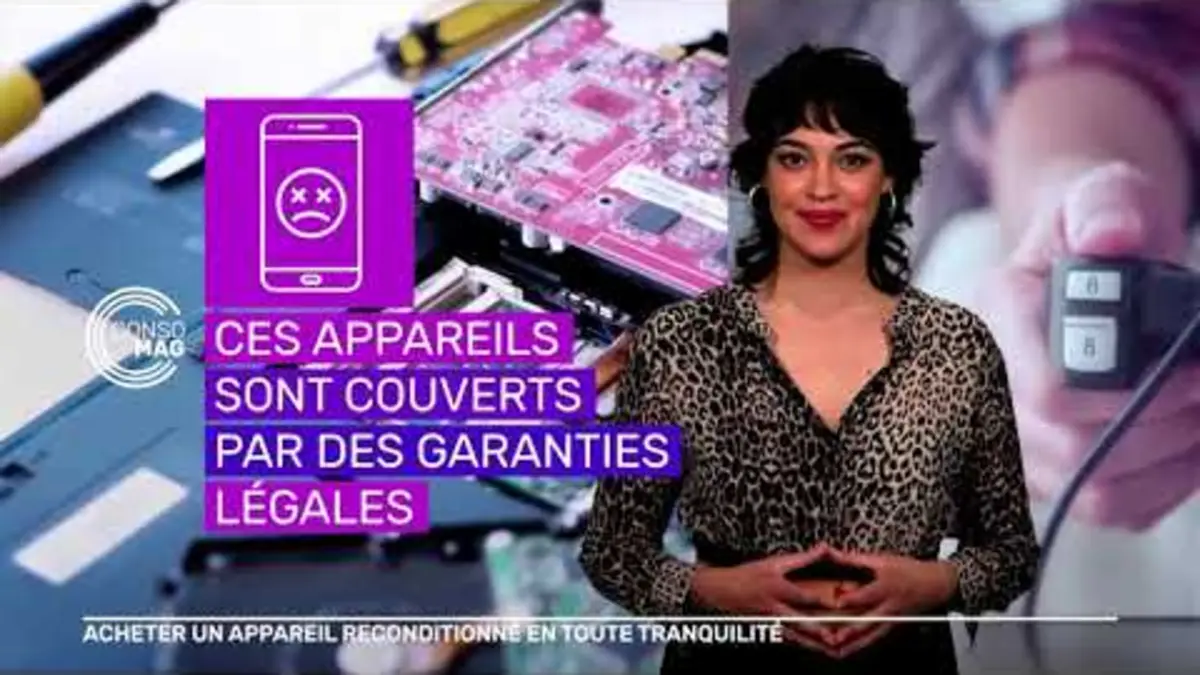 replay de ACHETER UN APPAREIL RECONDITIONNÉ EN TOUTE TRANQUILLITÉ #consomag