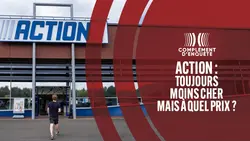 Action : toujours moins cher mais à quel prix?