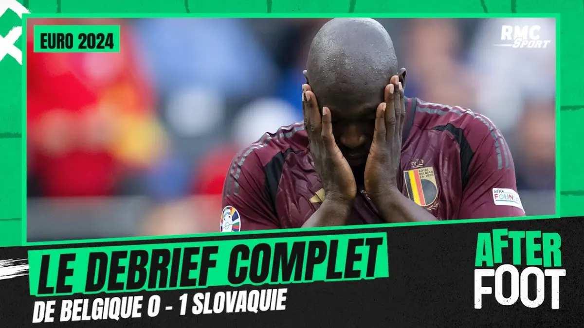 replay de After Foot - Euro 2024 : les Belges prennent une claque face aux Slovaques, le débrief complet