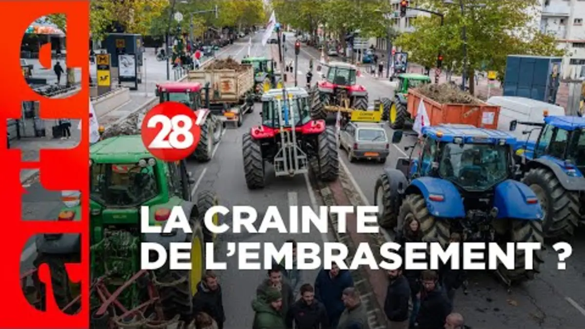 replay de Agriculteurs : la crainte de l’embrasement ? - 28 Minutes - ARTE