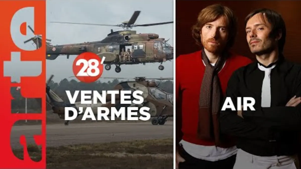 replay de Air / La France, vice-championne du monde de ventes d’armes : Cocorico ? - 28 Minutes - ARTE