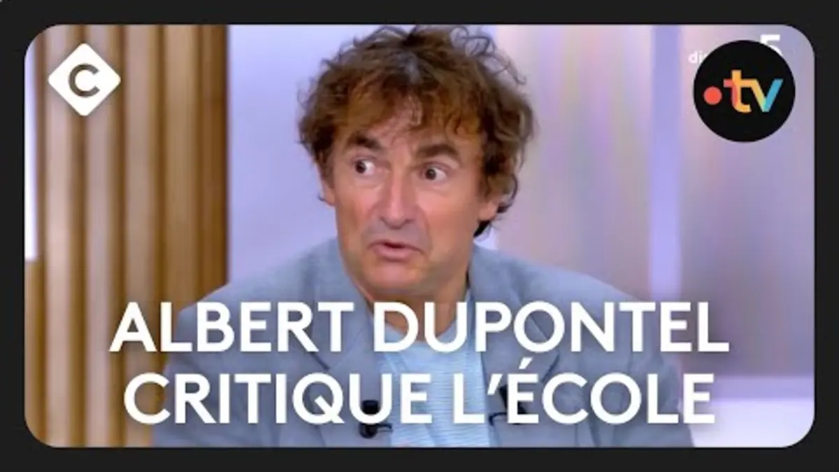 replay de Albert Dupontel et son coup de gueule envers l'école - C à Vous