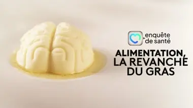 Alimentation, la revanche du gras