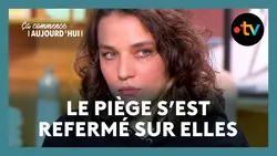 Amour, emprise, harcèlement : elles ont été piégées au travail - Ça commence aujourd'hui