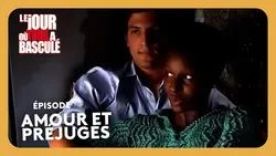 Amour et préjugés - Le Jour où tout a basculé