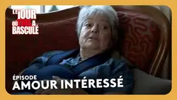 Amour intéressé - Le jour où tout a basculé
