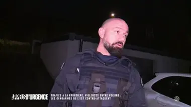 Appels d'urgence - Trafics à la frontière, violences entre voisins : Les gendarmes de l'est contre-attaquent !