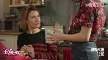 Après-midi Mère et Fille - Dimanche 28 mai à 13h sur Disney Channel !