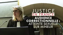 Audience correctionnelle : Atteinte sexuelle sur mineur - Cambrai