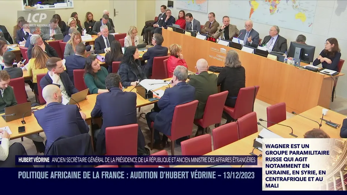 replay de Audition à l'Assemblée nationale - Politique africaine de la France : audition de Hubert Védrine - 13/12/2023