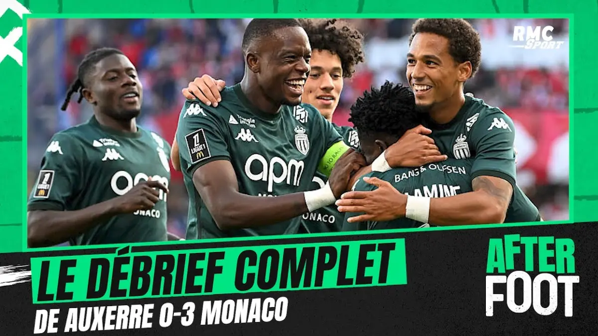 replay de Auxerre 0-3 Monaco : Le débrief complet de L'After du succès monégasque