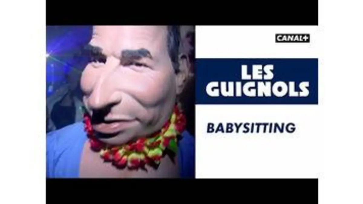 replay de BABYSITTING - Les Guignols - CANAL+