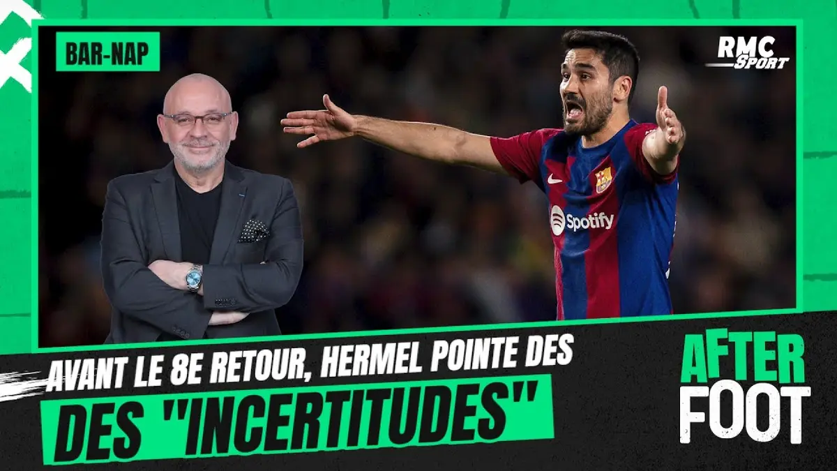 replay de Barça - Naples : Hermel pointe des "incertitudes" au Barça (AFter Foot)