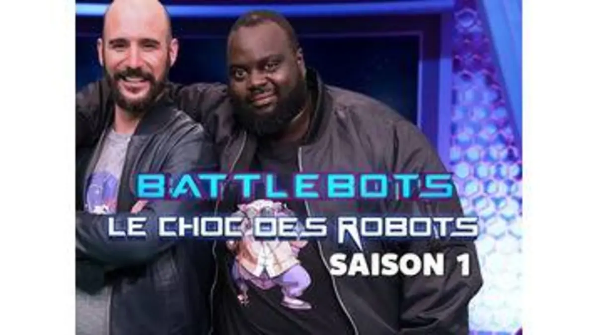 replay de Battlebots - Le Choc Des Robots : Emission 1