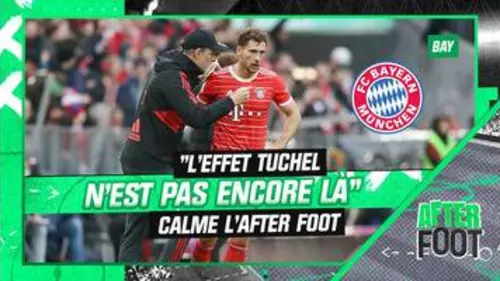 replay de Bayern 4-2 Dortmund : "L'effet Tuchel n'est pas encore là" calme l'After Foot