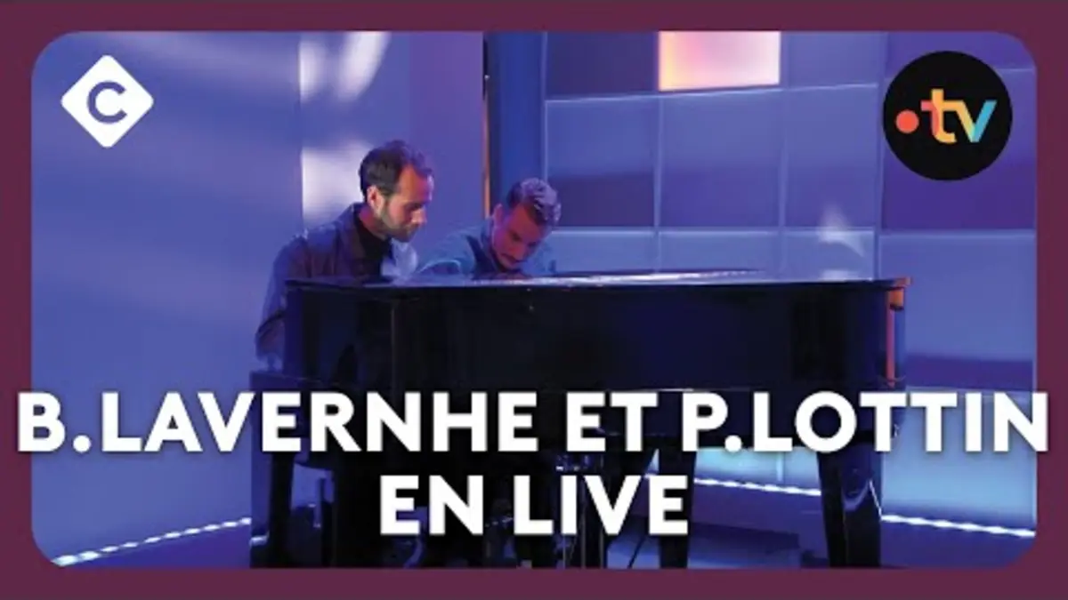 replay de Benjamin Lavernhe & Pierre Lottin : un sacré duo au piano en live - C à vous