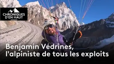Benjamin Védrines, l'alpiniste de tous les exploits