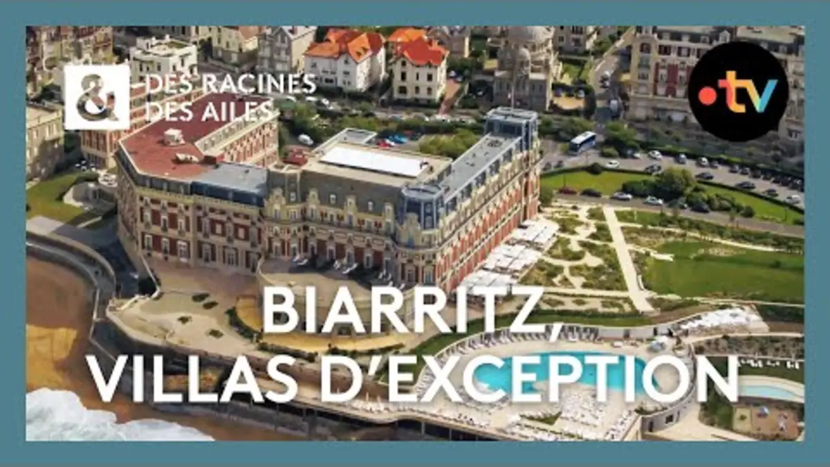 replay de Biarritz : de la villa Eugénie à la villa Boulart