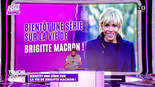 replay de Bientôt une série sur la vie de Brigitte Macron !