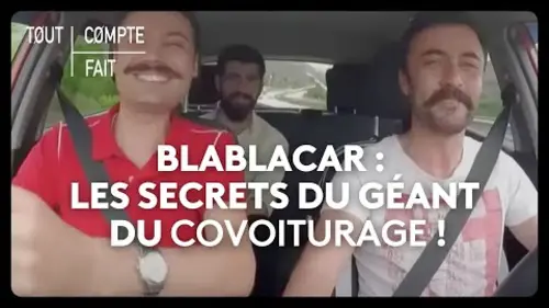 replay de BlaBlaCar : les secrets du géant du covoiturage !