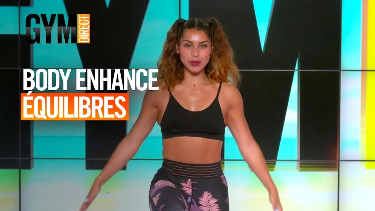 replay de Body enhance équilibres - Gym Direct