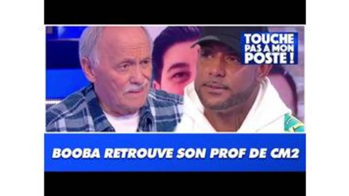 replay de Booba retrouve son prof de CM2 dans TPMP !