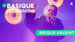 Basique, les sessions Brique Argent