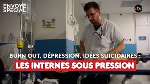 replay de Burn out, dépression, idées suicidaires : les internes sous pression