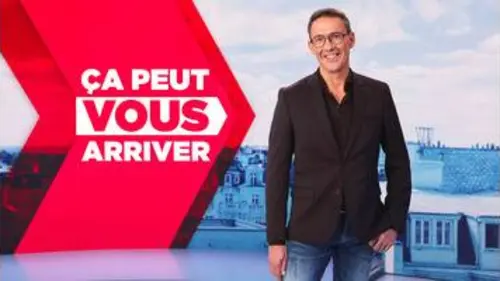 replay de Ça peut vous arriver : Emission du 17 mars