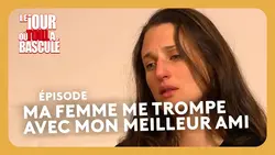 Camille Cottin - Ma femme me trompe avec mon meilleur ami - dans Le Jour où tout a basculé