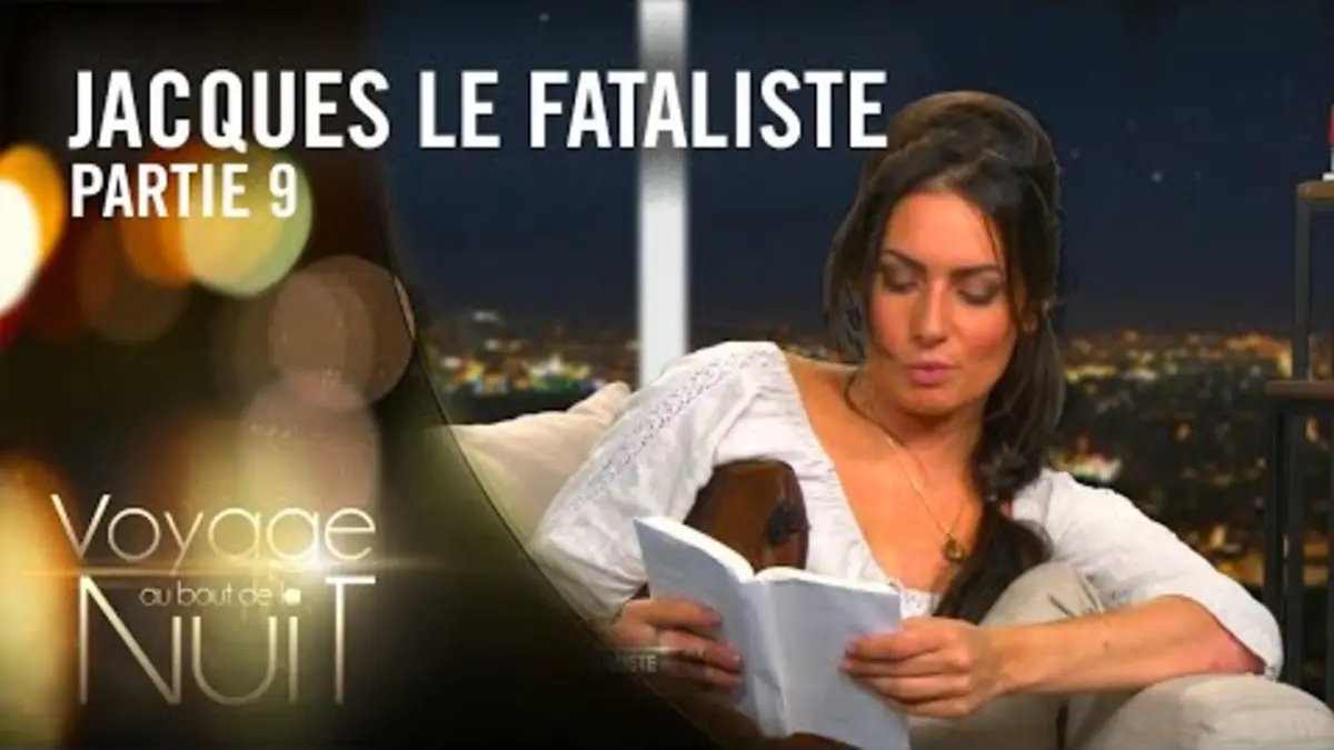 replay de Camille lit Jacques Le Fataliste de Denis Diderot - Voyage au bout de la nuit (9/16)