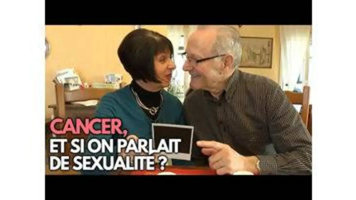 replay de Cancer, et si on parlait de sexualité ? - Allo Docteurs