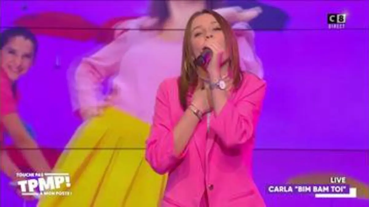 replay de Carla - Bim Bam toi (Live @TPMP)