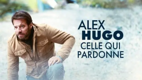 Alex Hugo S04E03 Celle qui pardonne