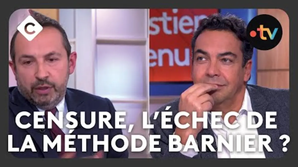 replay de Censure, l’échec de la méthode Barnier ? - C à Vous