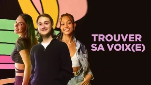 Trouver sa voix(e) Ceux qui avancent