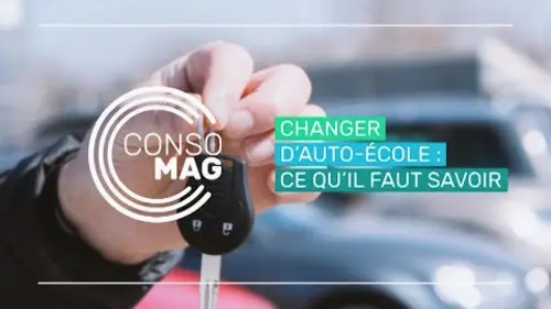 replay de CHANGER D'AUTO-ÉCOLE : CE QU’IL FAUT SAVOIR #Consomag