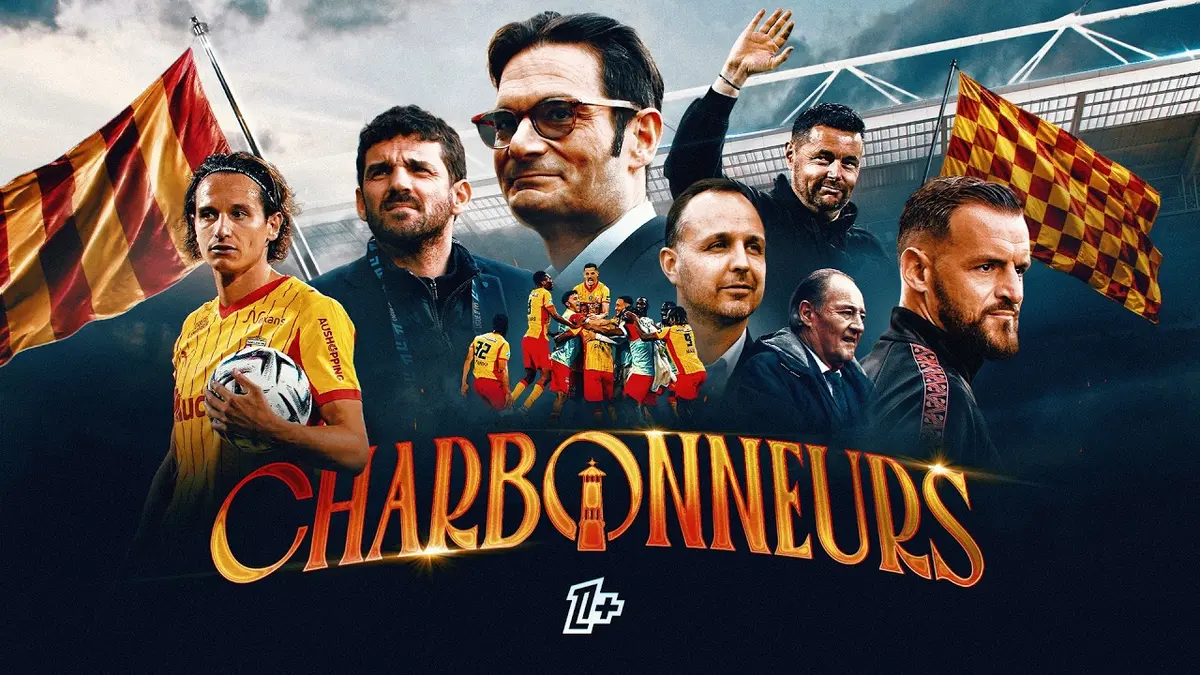 CHARBONNEURS | RC Lens - le documentaire Ligue 1+…