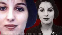 Chroniques criminelles - L'affaire Christelle Blétry : 123 coups de couteau pour 20 ans de mystère