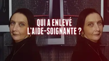 Chroniques criminelles - Qui a enlevé l'aide-soignante ?/Un meurtrier insaisissable