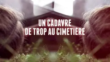 Chroniques criminelles - Un cadavre de trop au cimetière/Frère et sœur unis dans le sang