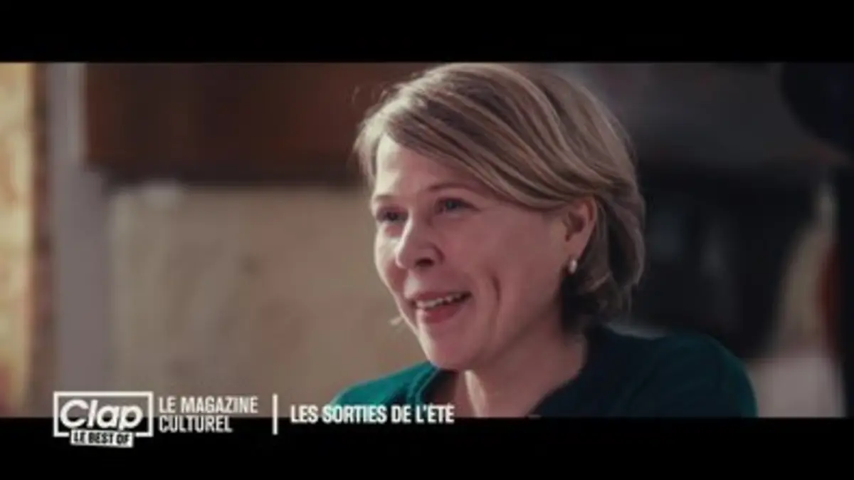 Clap - Le magazine culturel - Best of - Eté 2026